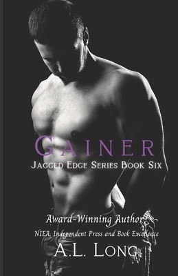 Gainer: Jagged Edge Series #6 by A. L. Long