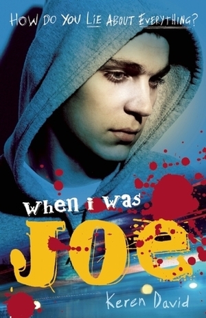 When I Was Joe by Keren David