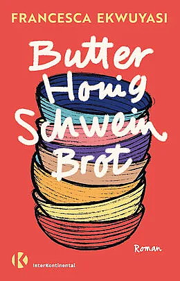 Butter Honig Schwein Brot by francesca ekwuyasi