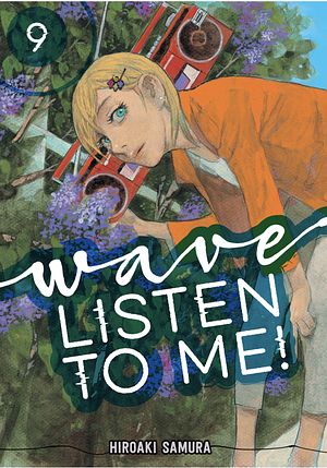 Wave, Listen to Me!, Volume 9 by Hiroaki Samura