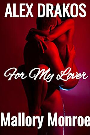 For My Lover by Mallory Monroe