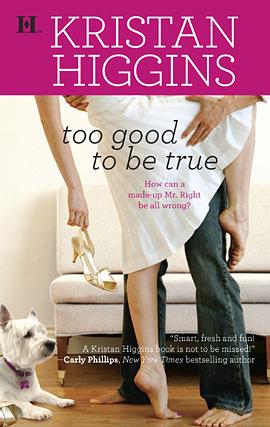 Too Good To Be True by Kristan Higgins