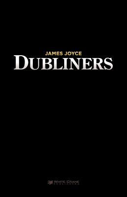 Dubliners by James Joyce