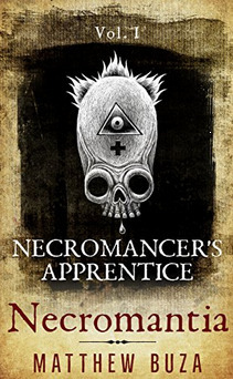 The Necromancer's Apprentice by Matthew Buza