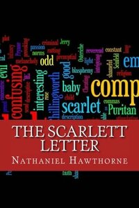 The Scarlett Letter by Nathaniel Hawthorne