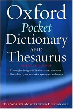 The Pocket Oxford Dictionary and Thesaurus by Frank R. Abate