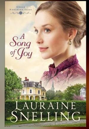 A Song of Joy by Lauraine Snelling