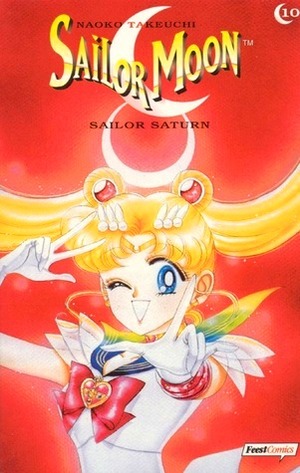 Sailor Moon, Vol. 10. Sailor Saturn by Naoko Takeuchi