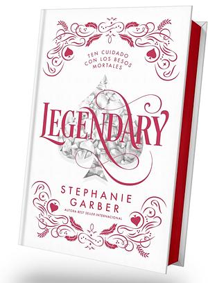 Legendary (Caraval 2) - Ed. Coleccionista by Stephanie Garber