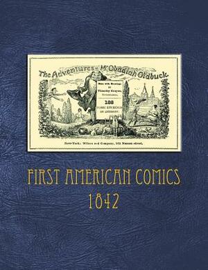 The Adventures of Mr. Obadiah Oldbuck; First American Comics - 1842 by Timothy Crayon