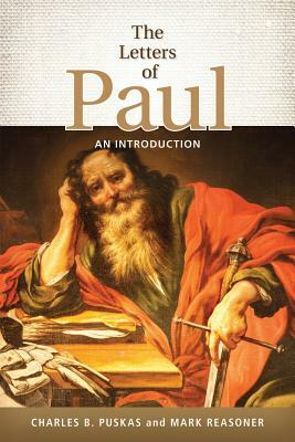 The Letters of Paul: An Introduction by Charles B. Puskas, Mark Reasoner