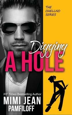 Digging a Hole by Mimi Jean Pamfiloff