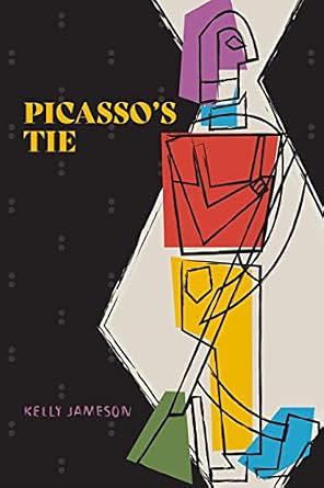 Picasso's Tie by Kelly Jameson