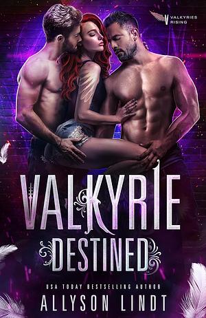 Valkyrie Destined by Allyson Lindt