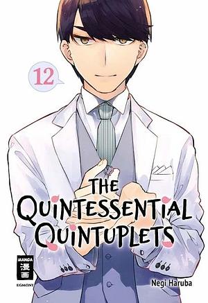 The Quintessential Quintuplets, Vol. 12 by Negi Haruba