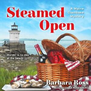 Steamed Open by Barbara Ross