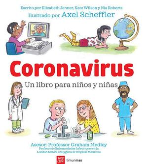 Coronavirus by Nia Roberts, Elizabeth Jenner, Kate Wilson