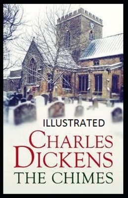 The Chimes Illustrated by Charles Dickens