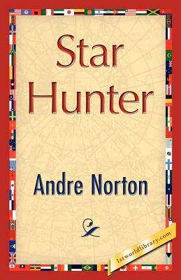 Star Hunter by Andre Norton, Andre Norton