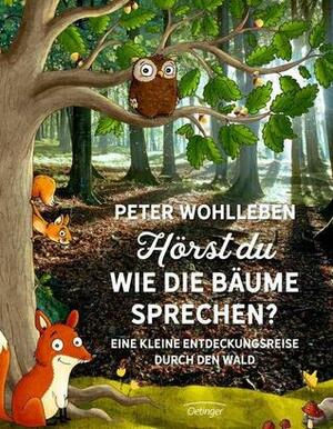 Hörst du wie die Bäume sprechen? by Peter Wohlleben
