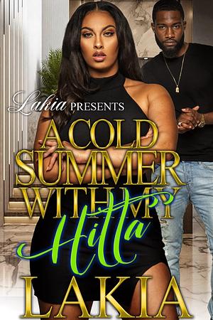 A Cold Summer with My Hitta by Lakia, Lakia