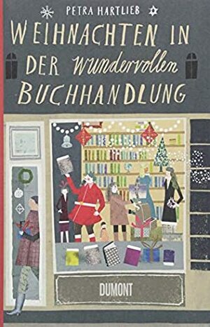 Weihnachten in der wundervollen Buchhandlung by Petra Hartlieb