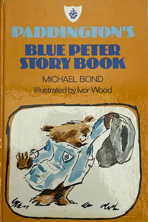 Paddington's Blue Peter Story Book by Michael Bond