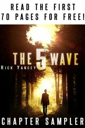 The 5th Wave Chapter Sampler by Rick Yancey