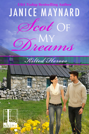 Scot Of My Dreams by Janice Maynard