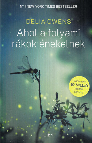 Ahol a folyami rákok énekelnek by Delia Owens