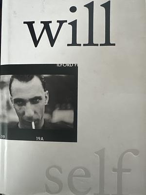 Will by Will Self