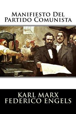 Manifiesto Del Partido Comunista by Karl Marx, Friedrich Engels