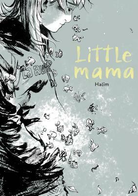 Little Mama by Halim Mahmouidi