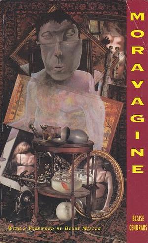 Moravagine: A Novel by Paul La Farge, Blaise Cendrars, Alan Brown