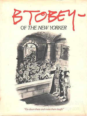 B. Tobey of the New Yorker by Barney Tobey