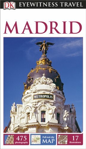 DK Eyewitness Travel Guide: Madrid by Michael Leapman