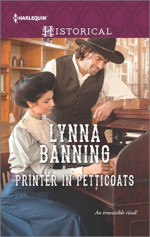 Printer in Petticoats by Lynna Banning
