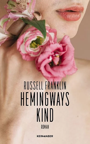 Hemingways Kind by Russell Franklin