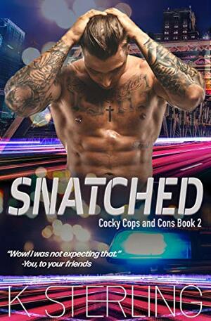 Snatched by K. Sterling