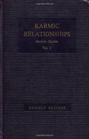 Karmic Relationships V.1 by Rudolf Steiner, M. Cotterell
