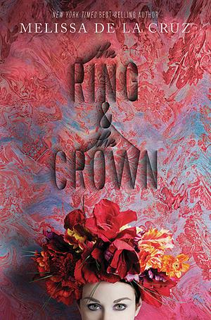 The Ring and the Crown by Melissa de la Cruz