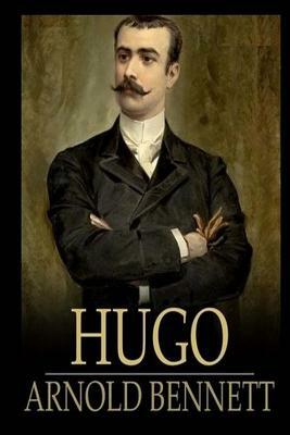 Hugo by Arnold Bennett
