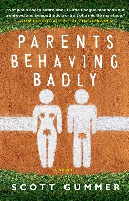 Parents Behaving Badly by Scott Gummer