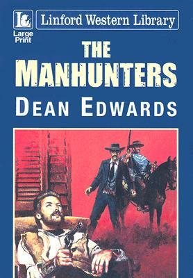 The Manhunters by Dean Edwards