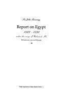 Report on Egypt, 1823-1838: Under the Reign of Mohamed Ali by John Bowring