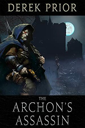 The Archon's Assassin by Derek Prior
