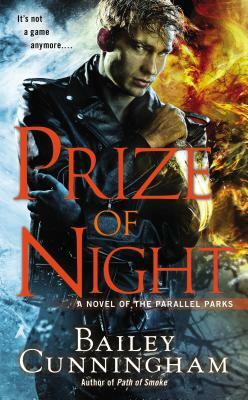 Prize of Night by Bailey Cunningham