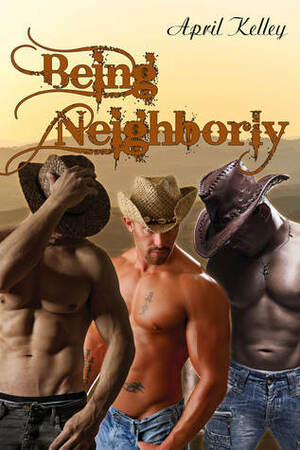 Being Neighborly by April Kelley