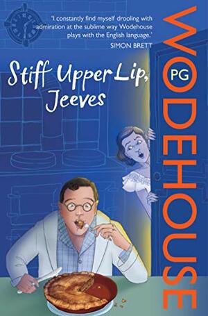 Stiff Upper Lip, Jeeves by P.G. Wodehouse