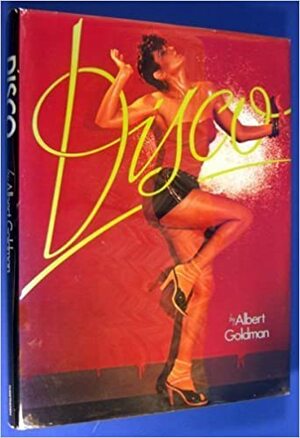 Disco by Albert Goldman